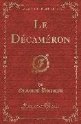 Le Décaméron (Classic Reprint)