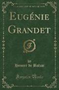 Eugenie Grandet (Classic Reprint)