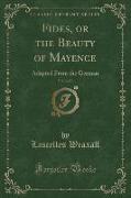 Fides, or the Beauty of Mayence, Vol. 2 of 3