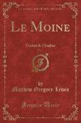 Le Moine, Vol. 1