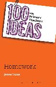 100 Ideas for Primary Teachers: Homework