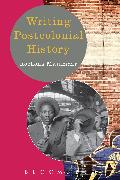 Writing Postcolonial History