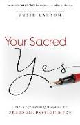 Your Sacred Yes