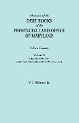 Abstracts of the Debt Books of the Provincial Land Office of Maryland. Talbot County, Volume II. Liber 49