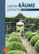 Garten – Räume – Gestalten