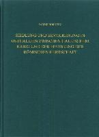 Siedlung und Bevölkerung in Ostgallien zwischen Gallischem Krieg und der Festigung der Römischen Herrschaft