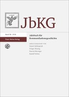 Jahrbuch für Kommunikationsgeschichte 18 (2016)