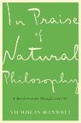 In Praise of Natural Philosophy