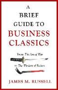 A Brief Guide to Business Classics