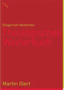 Bulgarisch-deutsches Theologisches Wörterbuch