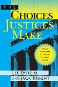 The Choices Justices Make