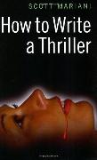 How to Write a Thriller