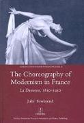 The Choreography of Modernism in France