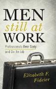 Men Still at Work