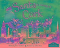 Santa is Coming to Cork