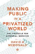 Making Public in a Privatized World