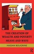 The Creation of Wealth and Poverty