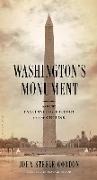 Washington's Monument: And the Fascinating History of the Obelisk