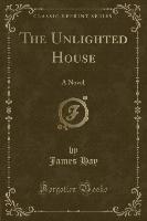 The Unlighted House