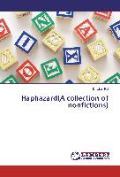 Haphazard(A collection of nonfictions)