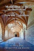 Telos VIII - Monasticism in the Mediterranean. Now and Tomorrow