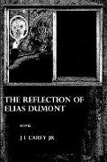 The Reflection of Elias Dumont