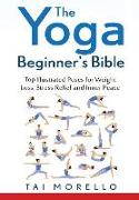 The Yoga Beginner's Bible