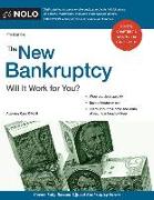 The New Bankruptcy: Will It Work for You?