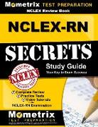 NCLEX Review Book: NCLEX-RN Secrets Study Guide: Complete Review, Practice Tests, Video Tutorials for the NCLEX-RN Examination