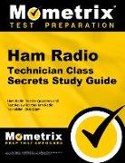 Ham Radio Technician License Exam Secrets Study Guide: Ham Radio Test Review for the Ham Radio Technician License Exam