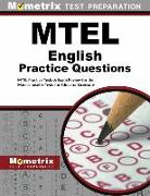 MTEL English Practice Questions: MTEL Practice Tests & Exam Review for the Massachusetts Tests for Educator Licensure