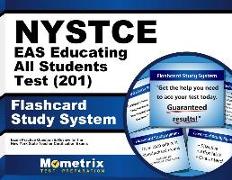 NYSTCE Eas Educating All Students Test (201) Flashcard Study System: NYSTCE Exam Practice Questions & Review for the New York State Teacher Certificat