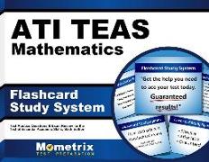 Ati Teas Mathematics Flashcard Study System: Teas 6 Test Practice Questions & Exam Review for the Test of Essential Academic Skills, Sixth Edition