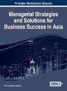 Managerial Strategies and Solutions for Business Success in Asia