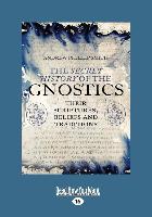 SECRET HIST OF THE GNOSTICS
