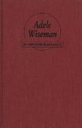 Adele Wiseman: An Annotated Bibliography