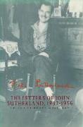 The Letters of John Sutherland, 1942-1956