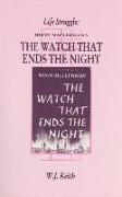 Life Struggle: Hugh MacLennan's the Watch That Ends the Night