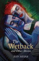 The Wetback and Other Stories