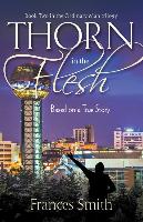 Thorn in the Flesh: Based Upon a True Story