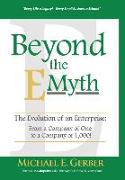 Beyond the E-Myth: The Evolution of an Enterprise: From a Company of One to a Company of 1,000!