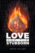 Love and the Stubborn