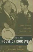The Fall of the House of Roosevelt