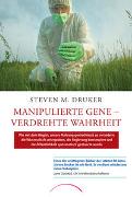 Manipulierte Gene – Verdrehte Wahrheit