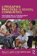 Lifescaping Practices in School Communities