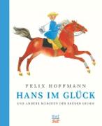 Hans im Glück und andere Märchen der Brüder Grimm