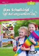 Das Schulkind im Anfangsunterricht