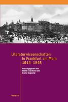 Literaturwissenschaften in Frankfurt am Main 1914-1945