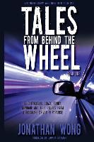 Tales From Behind The Wheel: Year One: 55 Outrageous, Crazy, Funny, Mundane, and True Stories from a Rideshare Driver in Paradise