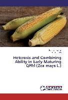 Heterosis and Combining Ability in Early Maturing QPM (Zea mays L.)
